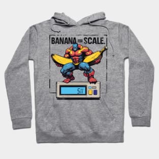 Banana For Scale Hoodie